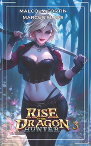 Rise of the Dragon Hunter 3: LitRPG Fantasy