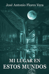 Mi lugar en estos mundos