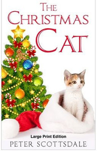 The Christmas Cat: Large Print Edition The Christmas Cat: Large Print Edition