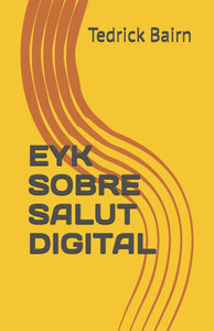 Eyk Sobre Salut Digital Eyk Sobre Salut Digital