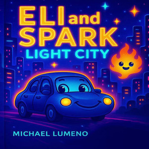 Eli and Sparks Light City - Eli and Sparks Light City -