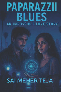 Paparazzi Blues: An Impossible Love Story - 9798285875871 Paparazzi Blues: An Impossible Love Story - 9798285875871