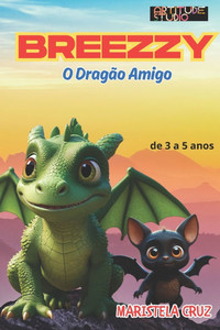 Breezzy - O Dragão Amigo Breezzy - O Dragão Amigo