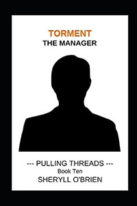 Torment: The Manager (Pulling Threads)