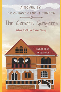 The Geriatric Gangsters: Where You'll Live Forever Young