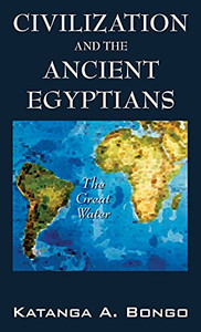 Civilization And The Ancient Egyptians