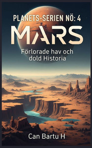 Mars: Förlorade hav och dold Historia Mars: Förlorade hav och dold Historia