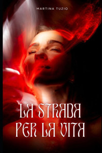 La Strada Per La Vita La Strada Per La Vita