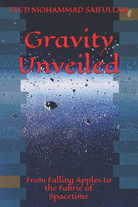 Gravity Unveiled: From Falling Apples to the Fabric of Spacetime