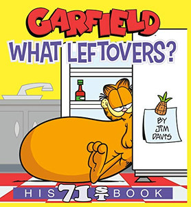 Garfield What Leftovers?: His 71St Book