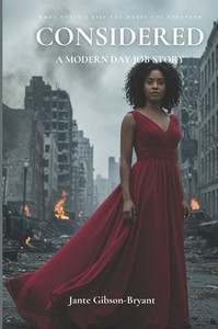 Considered: A Modern Day Job Story Considered: A Modern Day Job Story