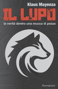 Il Lupo: La verità dentro una mucca di pezza