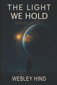 The Light We Hold: Winters' Journey The Light We Hold: Winters' Journey