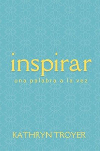Inspirar. Una palabra a la vez. Inspirar. Una palabra a la vez.