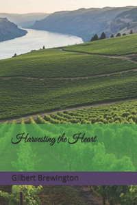 Harvesting the Heart Harvesting the Heart