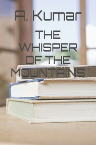 The Whisper of the Mountains The Whisper of the Mountains