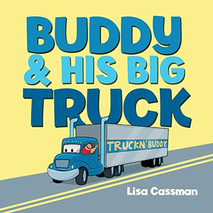 Buddy And His Big Truck - 9781612449913