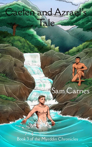 Caelen and Azrael's Tale: Book 3 of The Myrddin Chronicles