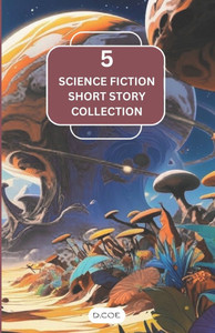 5 Science Fiction Short Story Collection