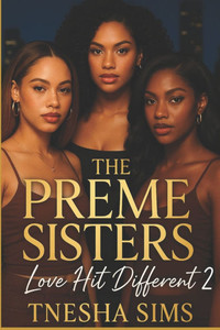 The Preme Sisters 2: Love Hit Different