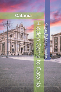 Hidden Gems to Catania: Panache Catania Hidden Gems to Catania: Panache Catania