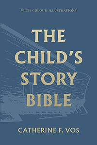 The Child'S Story Bible - 9781848719422