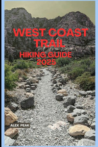 West Coast Trail Hiking Guide 2025 West Coast Trail Hiking Guide 2025