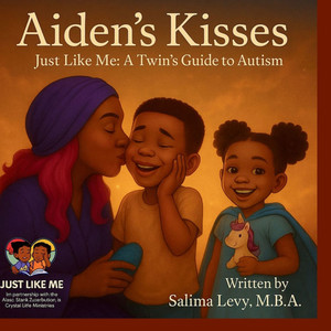 Aiden's Kisses: Children's Book Autism Acceptance Black Family Twin Story Selectively Verbal Sensory Love
