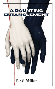 A Daunting Entanglement: A Novelette