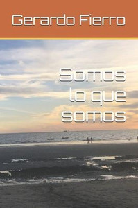 Somos lo que somos Somos lo que somos