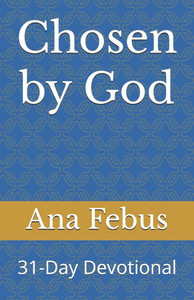 Chosen by God: 31-Day Devotional Chosen by God: 31-Day Devotional