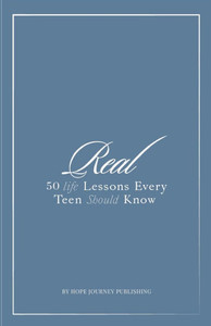 Real: 50 Life Lessons Every Teen Should Know