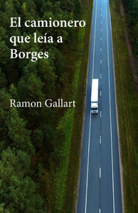 El camionero que leía a Borges El camionero que leía a Borges