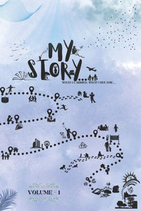 My Story: What I Carried, What I Became My Story: What I Carried, What I Became