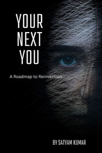 Your Next You: A Roadmap to Reinvention