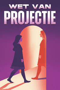 Wet van projectie: Wetten van het Universum Wet van projectie: Wetten van het Universum