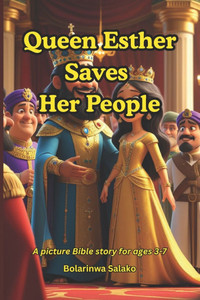 Queen Esther Saves Her People Queen Esther Saves Her People