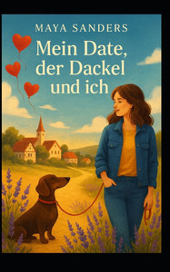 Mein Date, der Dackel und ich Mein Date, der Dackel und ich