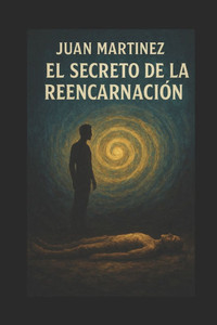 El Secreto de la Reencarnación