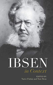 Ibsen In Context (Literature In Context) Ibsen In Context (Literature In Context)