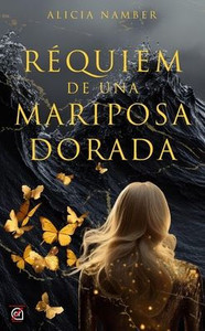 Réquiem de Una Mariposa Dorada Réquiem de Una Mariposa Dorada