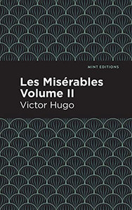 Les Miserables Volume Ii (Mint Editions)