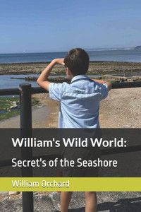 William's Wild World: Secret's of the Seashore William's Wild World: Secret's of the Seashore