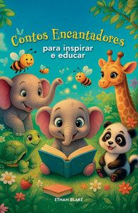 Contos Encantadores Para Inspirar E Educar