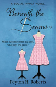 Beneath The Seams: A Social Impact Novel Beneath The Seams: A Social Impact Novel