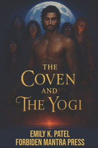 The Coven and The Yogi The Coven and The Yogi