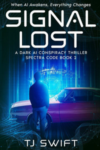 Signal Lost: A Cyberpunk AI Thriller (Spectra Code Book 2)