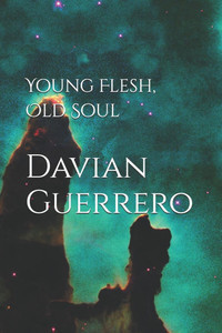 Young Flesh, Old Soul Young Flesh, Old Soul