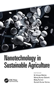 Nanotechnology In Sustainable Agriculture Nanotechnology In Sustainable Agriculture