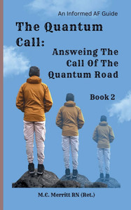 The Quantum Call: Answering The Call Of The Quantum Road The Quantum Call: Answering The Call Of The Quantum Road